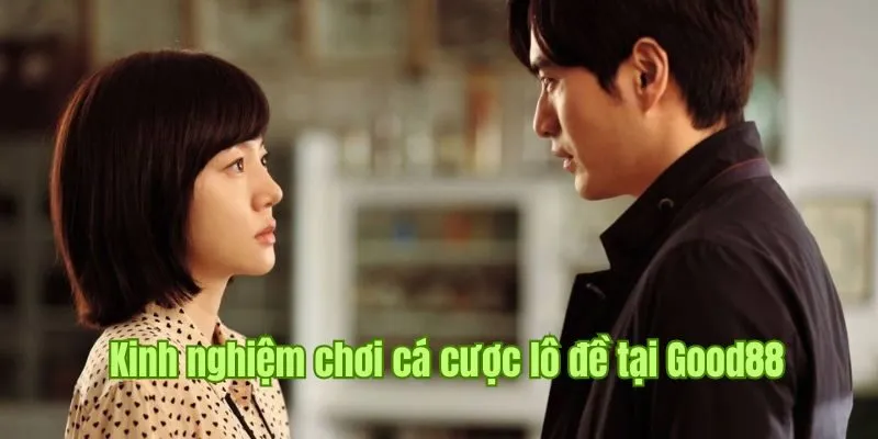 Nằm Mơ Thấy Người Yêu Cũ - Điềm Báo Đáng Chú Ý Tại Good88 3 Kinh nghiệm chơi cá cược lô đề tại Good88 trực tuyến