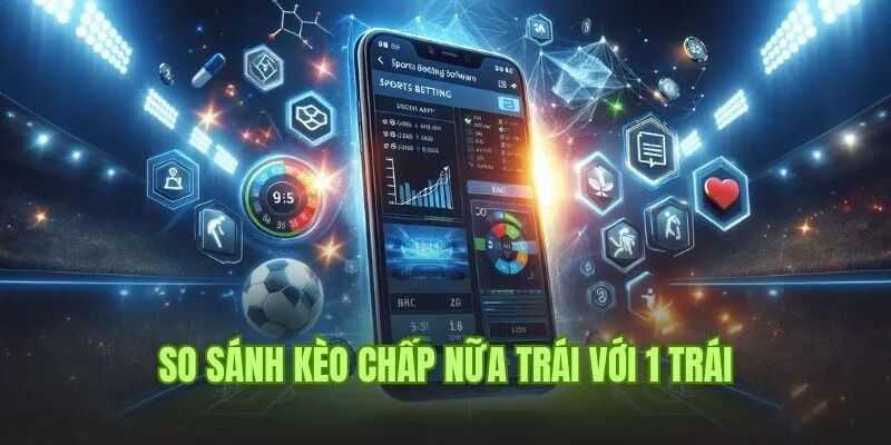 Kèo Chấp Nửa Trái - Bật Mí Cách Đọc Chuẩn 100% Từ Good88 2 So sánh về tỷ lệ kèo chấp nửa và một trái trong bóng đá